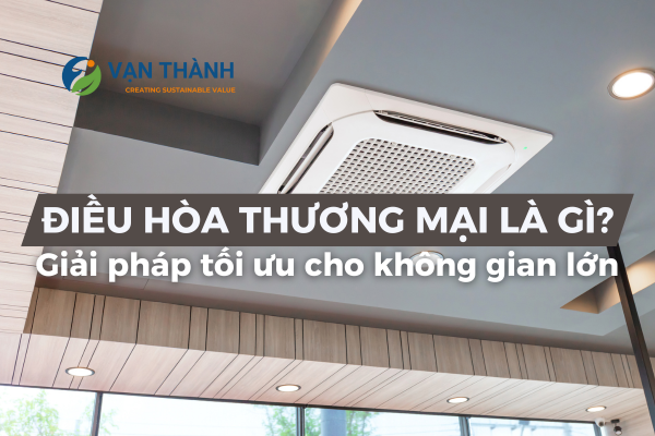 Điều hòa thương mại
